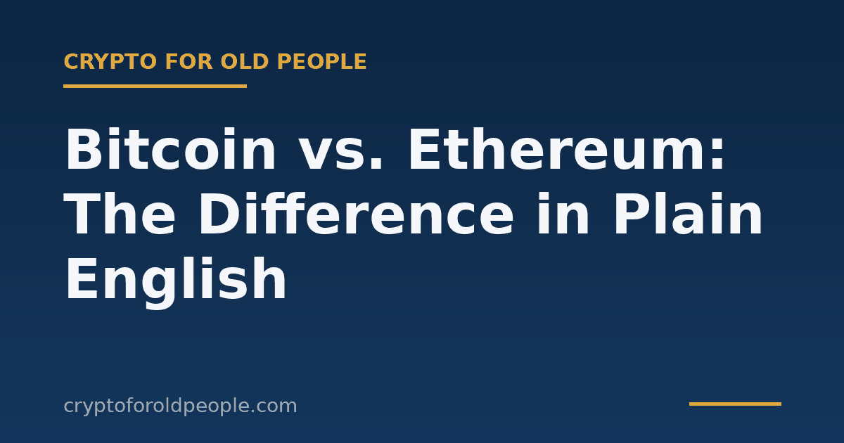 Bitcoin vs. Ethereum: The Difference in Plain English