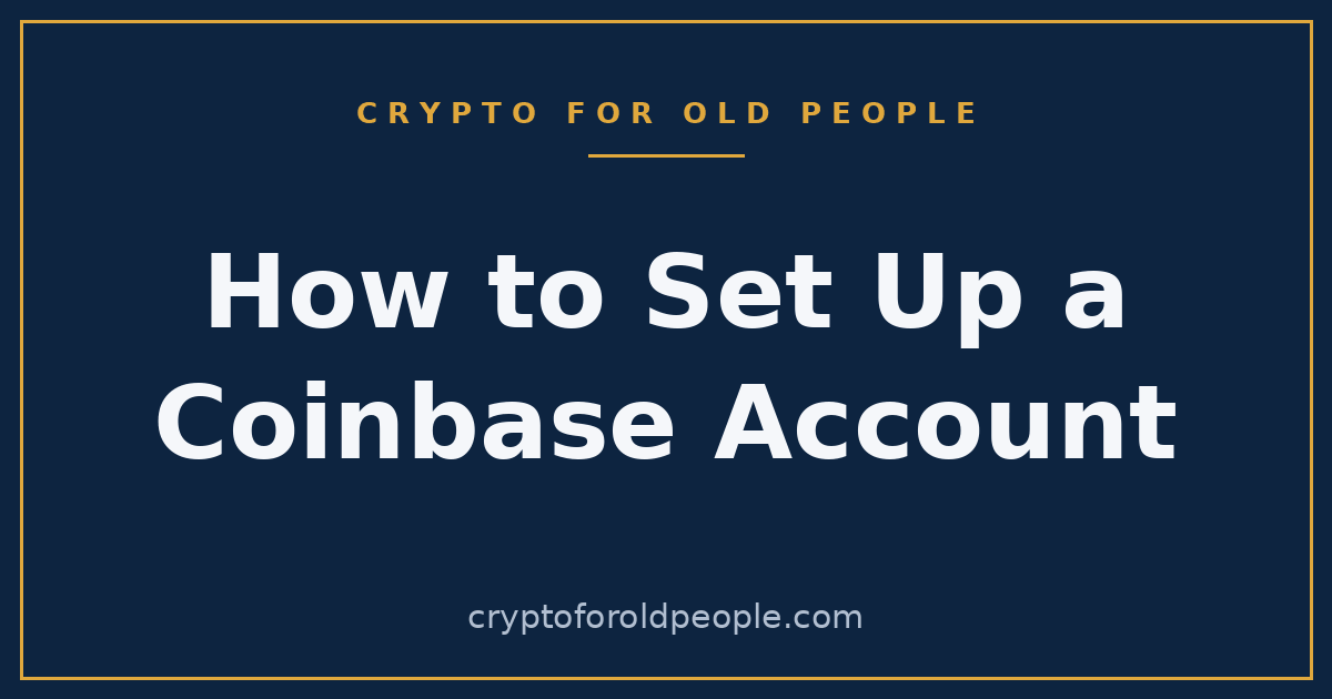 How to Set Up a Coinbase Account: A Step-by-Step Guide