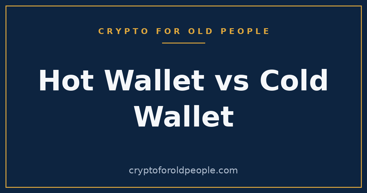 Hot Wallet vs Cold Wallet: Which Do You Need?