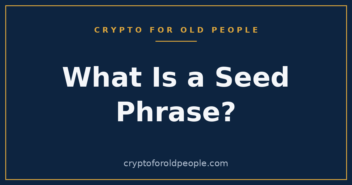 What Is a Seed Phrase (Recovery Phrase) and Why It Matters
